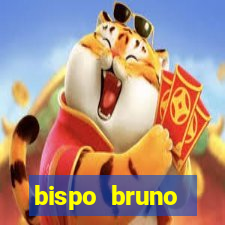 bispo bruno leonardo fortuna